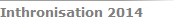Inthronisation 2014